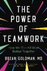 Brian Goldman - The Power of Teamwork