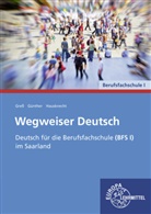 Alexande Gress, Alexander Greß, Julia Günther, Kirsti Hausknecht, Kirstin Hausknecht - Wegweiser Deutsch