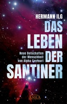 Hermann Ilg - DAS LEBEN DER SANTINER