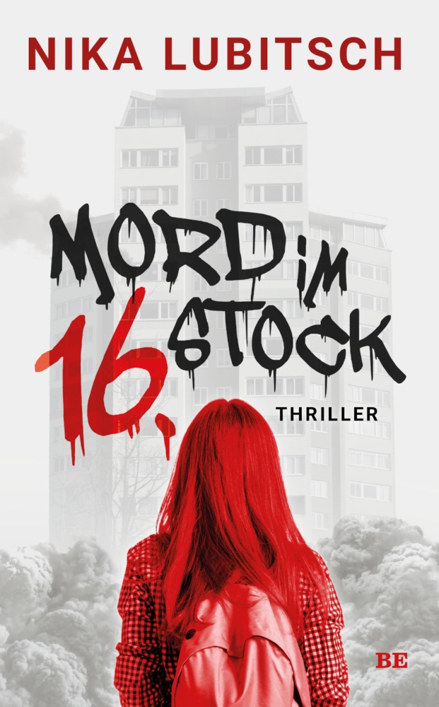 Nika Lubitsch - Mord im 16. Stock - Thriller