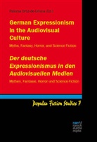 Paloma Ortiz-de-Urbina - German Expressionism in the Audiovisual Culture / Der deutsche Expressionismus in den Audiovisuellen Medien