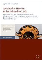 Agnes von der Decken, Agnes von der Decken - Sprachliches Handeln in der archaischen Lyrik