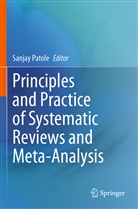 Sanjay Patole - Principles and Practice of Systematic Reviews and Meta-Analysis
