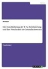 Anonym, Anonymous, Frieda von Meding, Frieda von Meding - Die Durchführung der KTQ-Zertifizierung und ihre Nutzbarkeit im Gesundheitswesen
