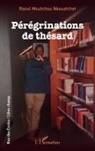 Raoul Nkuitchou Nkouatchet - Pérégrinations de thésard