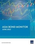 Asian Development Bank - Asia Bond Monitor - June 2022