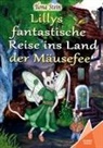 Ilona Stein, Kelebek Verlag - Lillys fantastische Reise ins Land der Mäusefee