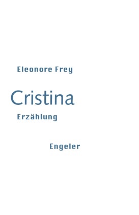 Eleonore Frey - Cristina