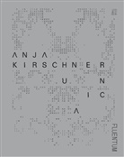 Anja Kirschner, Fluentum - UNICA