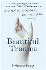 Rebecca Fogg, Rebecca D Fogg, Rebecca D. Fogg - Beautiful Trauma