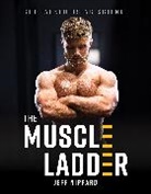 Jeff Nippard - The Muscle Ladder