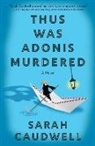 Sarah Caudwell, A.J. Finn - Thus Was Adonis Murdered