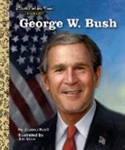 Joanna Keith, Jim Starr - George W. Bush: A Little Golden Book Biography