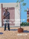 Dana Cuff, Cuff Dana - Architectures of Spatial Justice