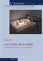 Melissa Rérat, Pierre-Alain Mariaux - Les mots de la vidéo