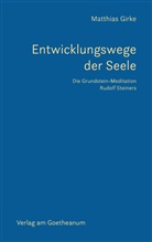 Matthias Girke - Entwicklungswege der Seele
