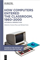Carmen Flury, Geiss, Michael Geiss - How Computers Entered the Classroom, 1960-2000