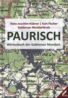 Kurt Fischer, Gablonzer Munda, Gablonzer Mundartkreis, Hans-Joachim Hübner - Paurisch