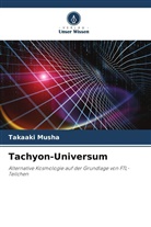 Takaaki Musha - Tachyon-Universum