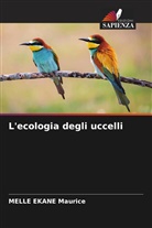 MELLE  EKANE Maurice, Melle Ekane Maurice - L'ecologia degli uccelli