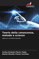 Daniel Nicolás Flores Cevallos, Carlos Ernesto Flores Tapia - Teoria della conoscenza, metodo e scienza