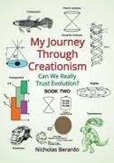 Nicholas D Berardo - My Journey through Creationism - Can we really trust evolution?