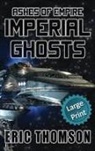 Eric Thomson, Eric Thomson - Imperial Ghosts