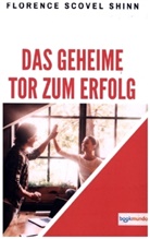 Florence Scovel Shinn, Florence Scovel Shinn - Das geheime Tor zum Erfolg