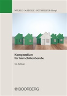Eva Mäschle, Erik Nothhelfer, Marco Wölfle - Kompendium für Immobilienberufe