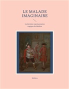 Molière, - Molière - Le Malade imaginaire