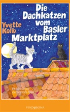 Yvette Kolb - Die Dachkatzen vom Basler Marktplatz