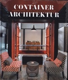 David Andreu Bach - Container Architektur - Vorgefertigt, modular, bezahlbar, beweglich und nachhaltig Wohnen