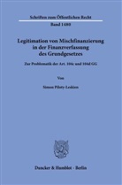 Simon Piloty-Leskien - Legitimation von Mischfinanzierung in der Finanzverfassung des Grundgesetzes.