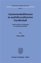 Oliver Hiltl - Autonomiekollisionen in multidiversifizierter Gesellschaft.