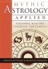 Ariel Guttman, Ken Johnson - Mythic Astrology Applied