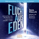 Paul Wallis, Erich von Däniken, Michael J. Diekmann, Erich von Däniken - FLUCHT AUS EDEN. Selbst gesprochenes Vorwort von Erich von Däniken (Ungekürzte Lesung), Audio-CD, MP3 (Livre audio)