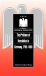 Reinhard Rurup, Reinhard R. Rup, Reinhard Ra1/4rup, Reinhard Rurup, Reinhard Rürup - The Problem of Revolution in Germany, 1789-1989