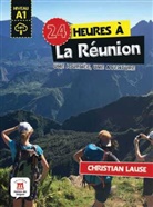 Christian Lause - 24 heures à La Réunion