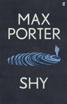 Max Porter - Shy