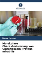 Randa Hassan - Molekulare Charakterisierung von Ciprofloxacin Proteus mirabilis