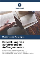 Musawenkosi Ngqongisa - Entwicklung von aufstrebenden Auftragnehmern