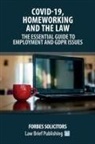 Forbes Solicitors - Covid-19, Homeworking and the Law - The Essential Guide to Employment and GDPR Issues