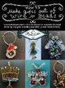 Anna Nadler - How To Make Gifts Out Of Wire And Beads