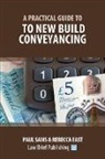 Rebecca East, Paul Sams - A Practical Guide to New Build Conveyancing