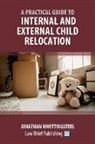 Jonathan Whettingsteel - A Practical Guide to Internal and External Child Relocation