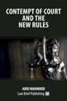 Abid Mahmood - Contempt of Court and the New Rules
