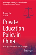 Jian Li, Eryong Xue - Private Education Policy in China