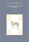 Julie von Bismarck, Julie von Bismarck - Zusammenhänge im Pferd III