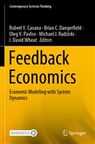 Brian C Dangerfield, Robert Y. Cavana, Brian C. Dangerfield, Oleg V. Pavlov, Michael J. Radzicki, Oleg V Pavlov et al... - Feedback Economics