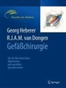 R. J. A. M. van Dongen, Georg Heberer, J A M van Dongen - Gefäßchirurgie